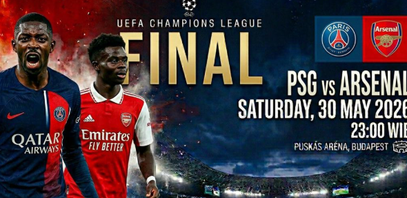 Final UCL Arsenal vs PSG Siap Panaskan Musim 2026